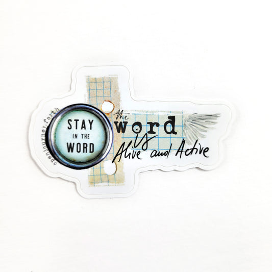 Stay in the Word- faith sticker