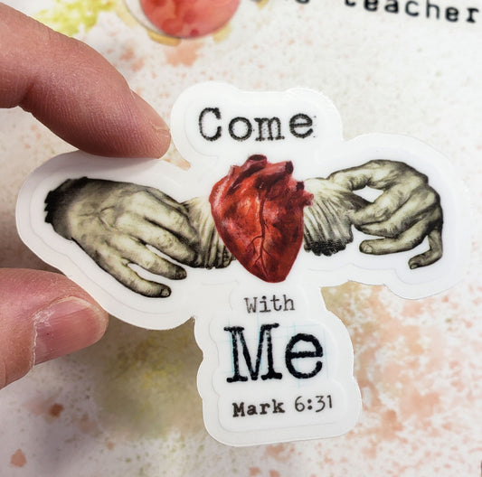 Come with Me- faith sticker