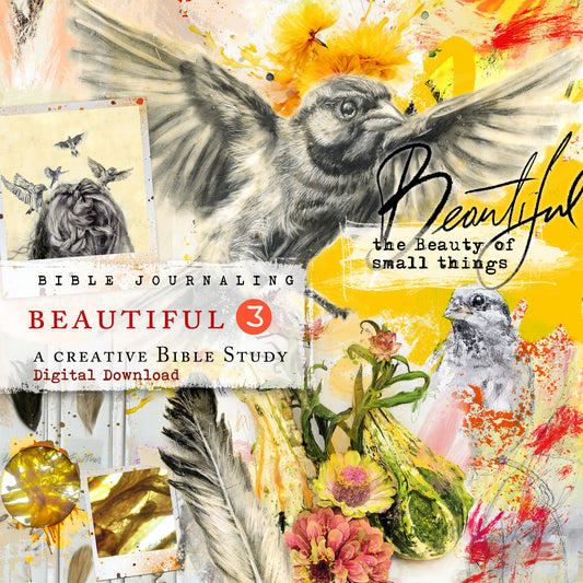 Beautiful 3- The Beauty of Small Things- a creative bible study - digital download