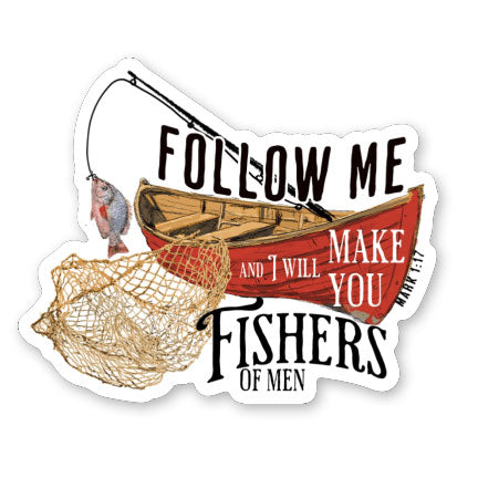 Fishers of Men sticker -Follow Me