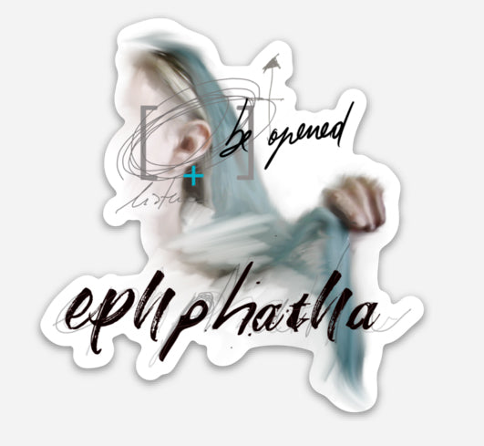 Ephphatha - faith sticker