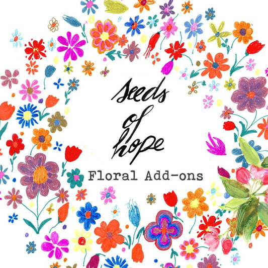 Seeds of Hope ADD-ON- floral art- digital download