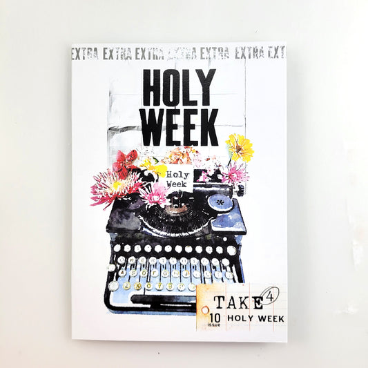 TAKE 4 - HOLY WEEK Devotional booklet